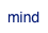 mind
