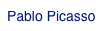 Pablo Picasso