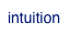 intuition