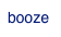booze